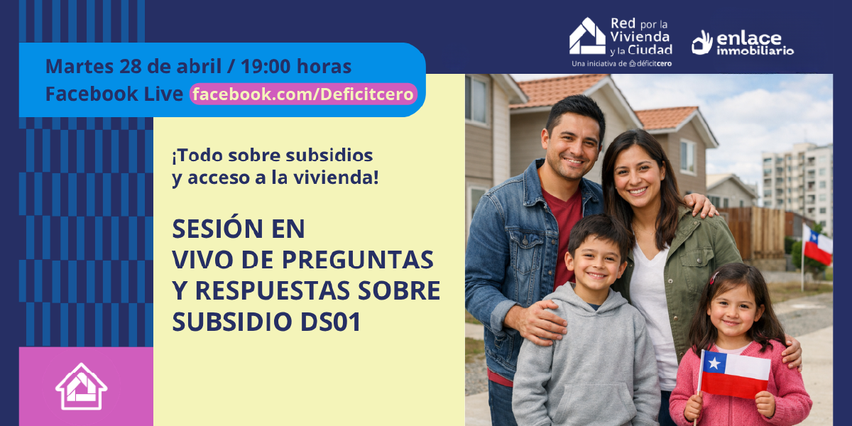 ¿Dudas sobre el subsidio DS1 o el crédito hipotecario? ¡Respondemos en vivo!